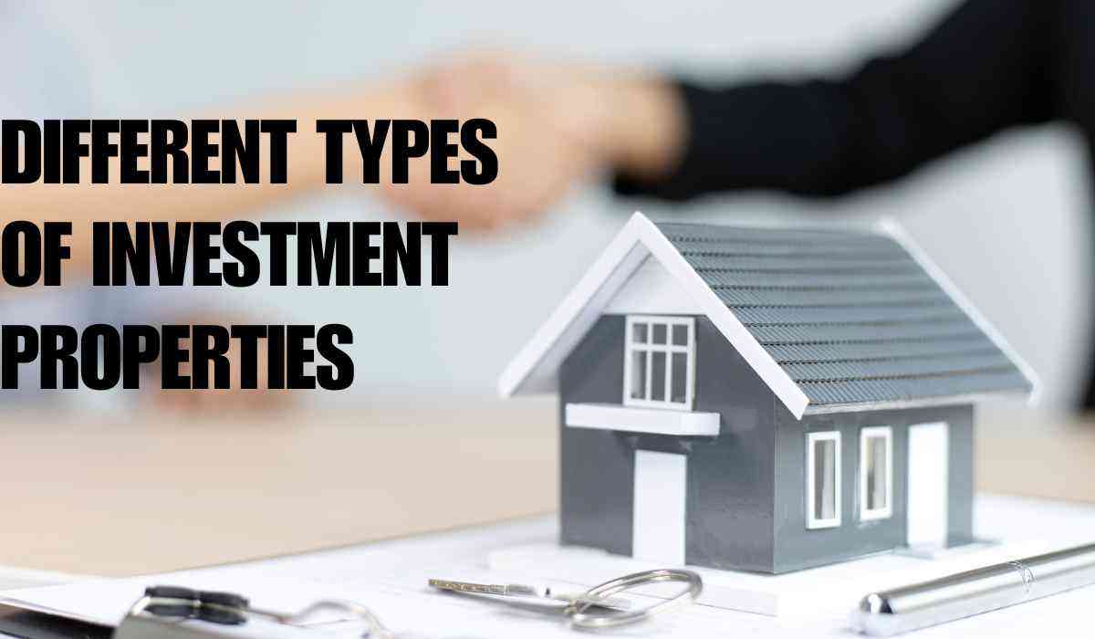 Different Types of Investment Properties