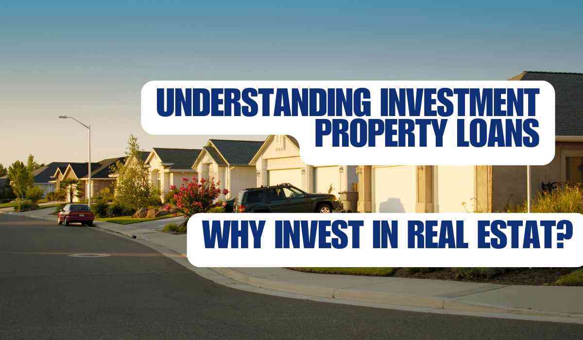 How to Finance & Purchase an Investment Property in 2025 2 Why Invest in Real Estate